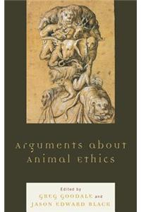 Arguments about Animal Ethics