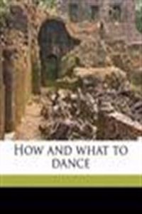 How And What To Dance