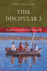 Vida Discipular 2: La Personalidad del Discípulo