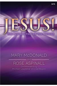 Jesus!: The Resurrection of the Messiah
