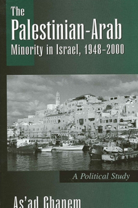 Palestinian-Arab Minority in Israel, 1948-2000