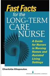 Fast Facts for the Long-Term Care Nurse