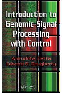 Introduction to Genomic Signal Processing with Control