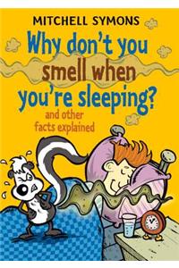 Why Don't You Smell When You're Sleeping?