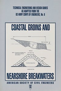 Coastal Groins and Nearshore Breakwaters