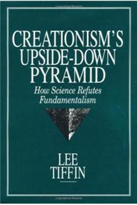 Creationism's Upside-Down Pyramid