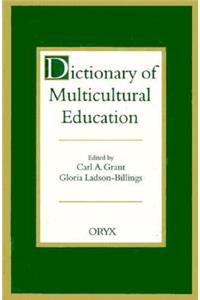 Dictionary of Multicultural Education