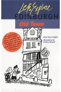Let's Explore Edinburgh Old Town