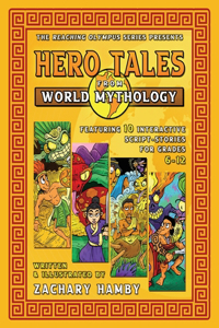 Hero Tales from World Mythology