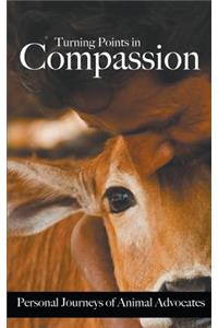 Turning Points in Compassion