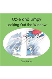 Oz-e and Limpy Looking Out the Window