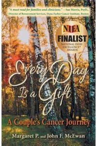 Every Day is a Gift
