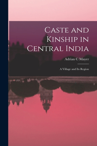 Caste and Kinship in Central India