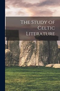 The Study of Celtic Literature