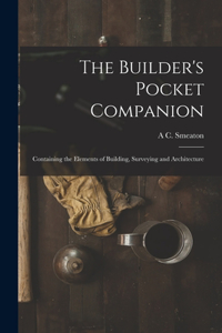 The Builder's Pocket Companion
