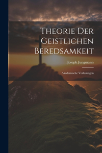 Theorie Der Geistlichen Beredsamkeit