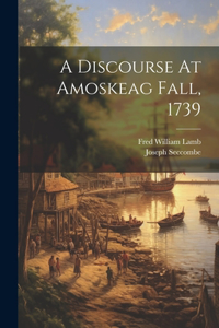 Discourse At Amoskeag Fall, 1739