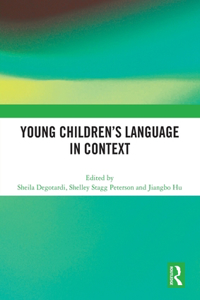 Young Children’s Language in Context