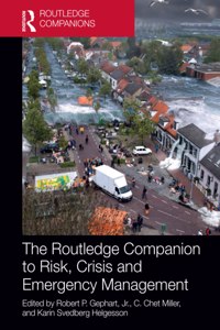 The Routledge Companion to Risk, Crisis and Emergency Management