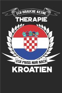 Ich brauche keine Therapie ich muss nur nach Kroatien