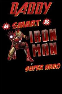 Daddy as smart as i ron man super hero