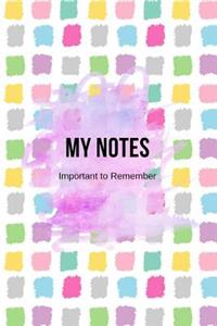 My Notes Important to Remember