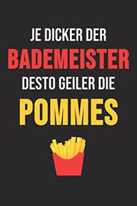 Je Dicker Der Bademeister Desto Geiler Die Pommes