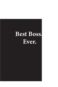 Best Boss. Ever.