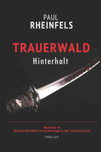 TRAUERWALD Hinterhalt