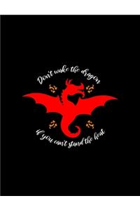 Don't Wake The Dragon If You Can't Stand The Heat