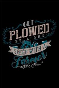 Get Plowed by a Pro Sleep with a Farmer