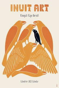 INUIT ART KINNGAIT CAPE DORSET CALENDRIE