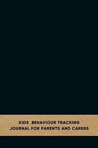 Kids behaviour tracking journal for parents and carers