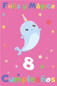Feliz Y Mágico 8 Cumpleaños