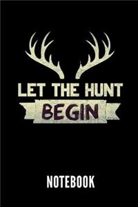 Let the Hunt Begin Notebook