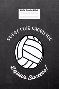 Sweat Plus Sacrifice Equals Success