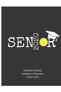 Senior 2020 Student Weekly Academic Planner 2019-2020