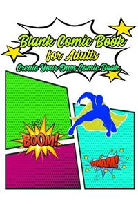 Blank Comic Book for Adults Create Your Own Comics