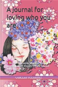A Journal for Loving Who You Are