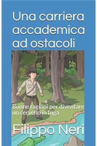 Una carriera accademica ad ostacoli