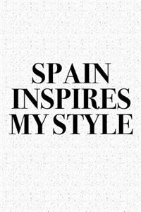 Spain Inspires My Style