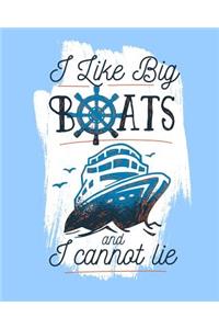 I Like Big Boats and I Cannot Lie