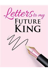 Letters to My Future King