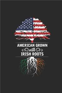 American Grown With Irish Roots