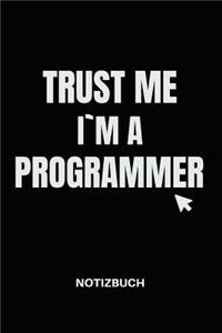 Trust Me I'm a Programmer Notizbuch