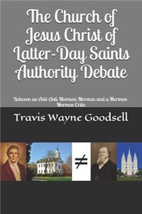 Church of Jesus Christ of Latter-Day Saints Authority Debate