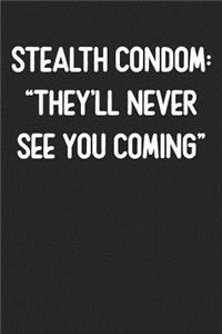 Stealth Condom