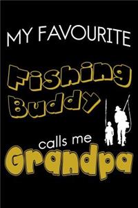 My Favourite Fishing Buddy Calls Me Grandpa