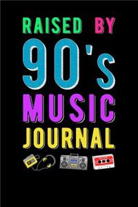 Raised By 90s Music Journal