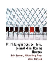 Un Philosophe Sous Les Toits, Journal D'Un Homme Heureux